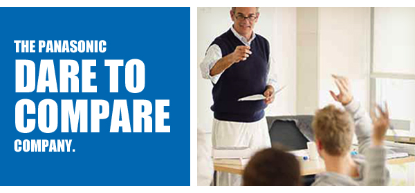 THE PANASONIC DARE TO COMPARE COMPANY.