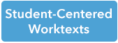 Btn_Student-Centered Worktexts.png