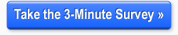 [button] Take the 3-Minute Survey