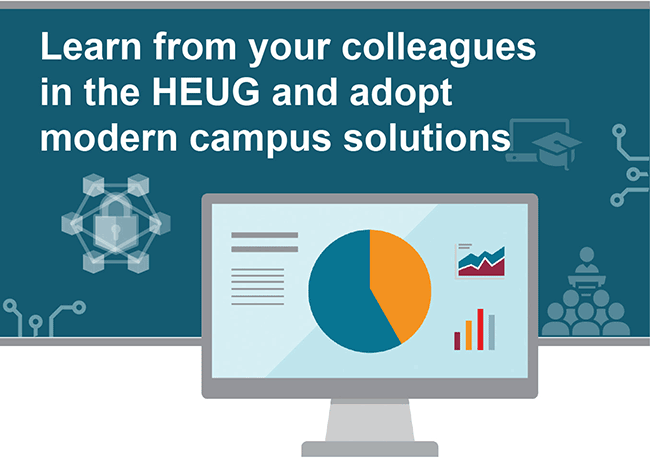Learn from your colleagues in the HEUG and adopt modern campus solutions