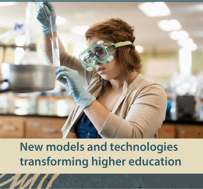 New models and technologies transforming higher education