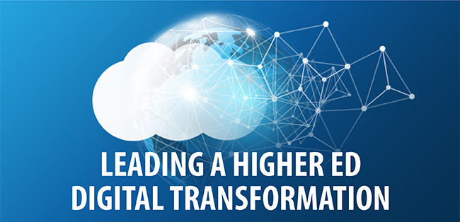Leading a higher ed digital transformation