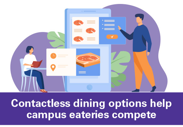 Contactless dining options help campus eateries compete