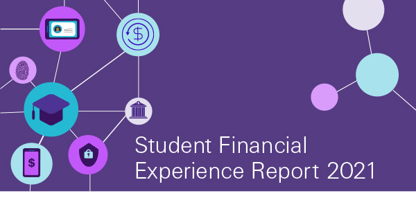 Student Financial Experience Report 2021