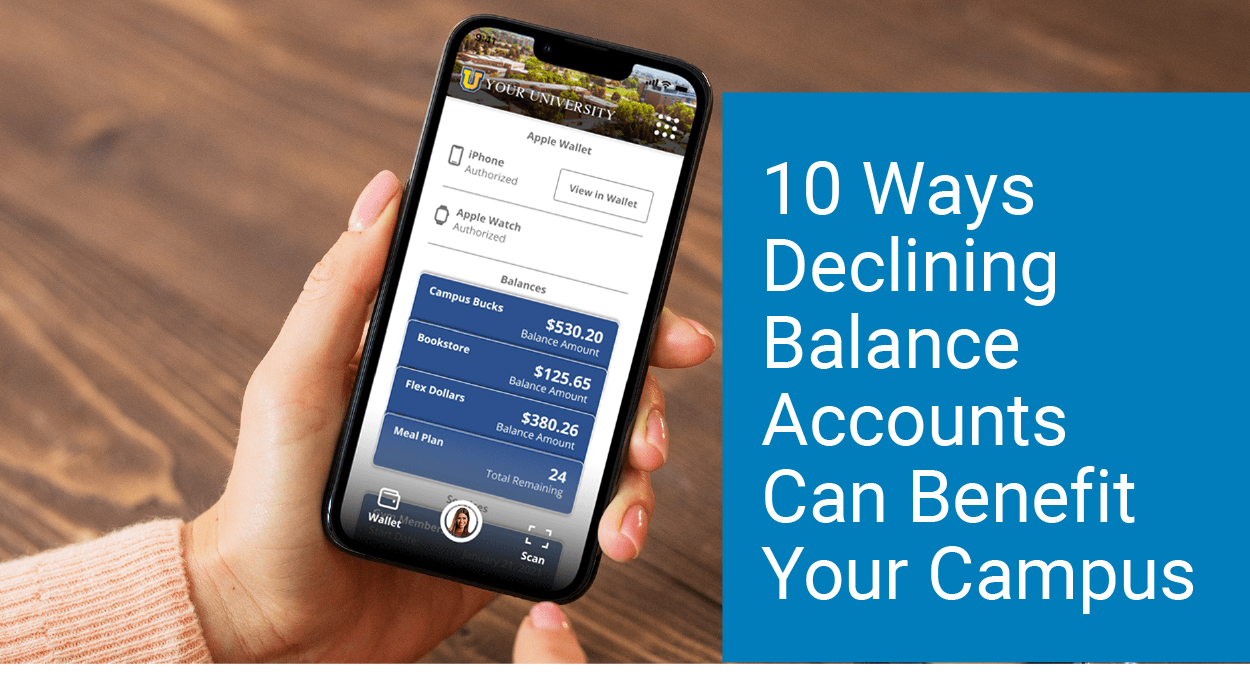 10 Ways Declining Balance Accounts Can Benefit Your Campus