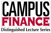 Campus Finance Distinguished Lecture Series